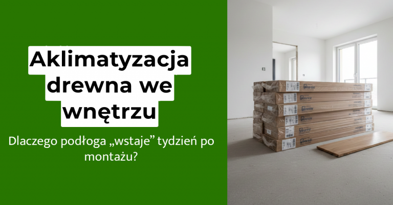 Aklimatyzacja drewna we wnętrzu